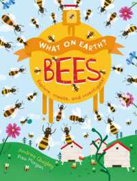 What on Earth?: Bees (What on Earth?)