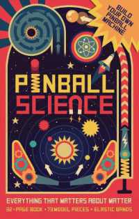 Pinball Science : Everything That Matters about Matter