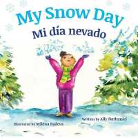 My Snow Day : Mi Dia Nevado: Babl Children's Books in Spanish and English