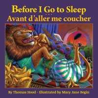 Before I Go to Sleep / Avant D'Aller Me Coucher : Babl Children's Books in French and English