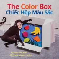 The Color Box / Chiec Hop Mau Sac : Babl Children's Books in Vietnamese and English