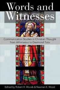 Words and Witnesses : Communication Studies in Christian Thought from Athanasius to Desmond Tutu