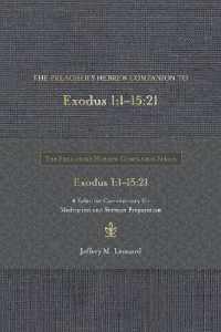 The Preacher's Hebrew Companion to Exodus 1 : 1--15:21: a Selective Commentary for Meditation and Sermon Preparation (Preacher?s Hebrew Companion)