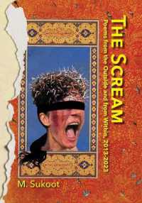 The Scream : Poems from the Outside and from Within, 2013-2023
