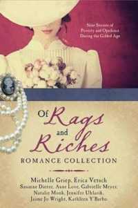Of Rags and Riches Romance Collection : Nine Stories of Poverty and Opulence during the Gilded Age