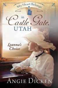 My Heart Belongs in Castle Gate, Utah : Leanna's Choice (My Heart Belongs)
