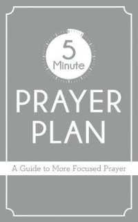 The 5-minute Prayer Plan : A Guide to More Focused Prayer