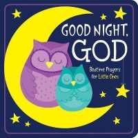Good Night, God : Bedtime Prayers for Little Ones （BRDBK）