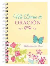 Mi Diario de Oración: Mañanas Con Dios （Translated, My Prayer Journal: Mornings with God Spiral）