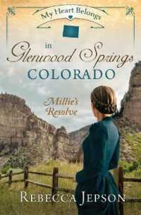My Heart Belongs in Glenwood Springs, Colorado : Millie's Resolve (My Heart Belongs)