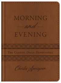 Morning and Evening : The Classic Daily Devotional
