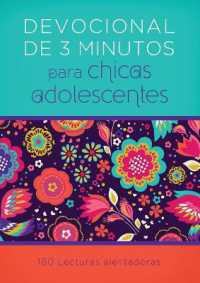 Devocionales de 3 Minutos Para Chicas Adolescentes : 180 Lecturas Alentadoras (3-minute Devotions)