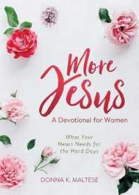 More Jesus : What Your Heart Needs for the Hard Days; a Devotional for Women