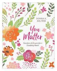 You Matter : Devotions & Prayers for a Doubting Heart
