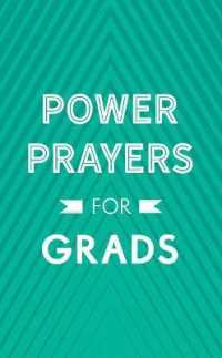 Power Prayers for Grads （Reprint）
