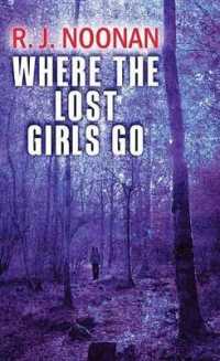 Where the Lost Girls Go （Large Print Library Binding）
