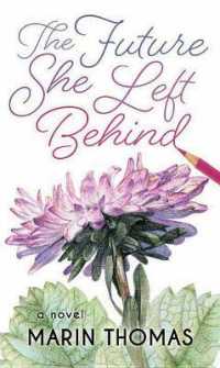 The Future She Left Behind (Center Point Premier Fiction (Largeprint)) （LRG）