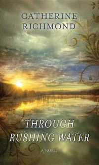 Through Rushing Water （Large Print Library Binding）