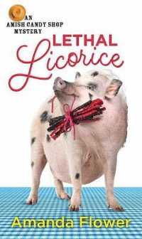 Lethal Licorice : An Amish Candy Shop Mystery （Large Print Library Binding）
