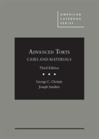 Advanced Torts : Cases and Materials (American Casebook Series) （3RD）