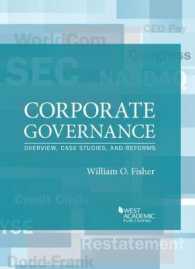 コーポレート・ガバナンス：概況、事例研究と改革<br>Corporate Governance : Overview, Case Studies, and Reforms (American Casebook Series)