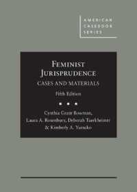 フェミニズム法学：判例資料集（第５版）<br>Feminist Jurisprudence : Cases and Materials (American Casebook Series) （5TH）