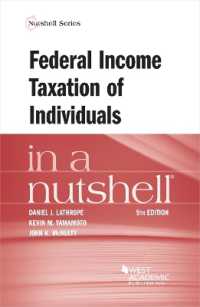 個人に対する連邦所得税（第９版）<br>Federal Income Taxation of Individuals in a Nutshell (Nutshell Series) （9TH）