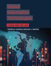 Global Information Technologies : Ethics and the Law (Higher Education Coursebook) -- Paperback / softback