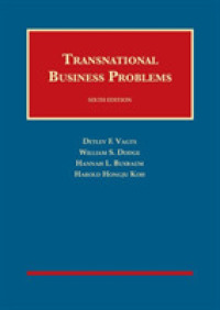多国間ビジネスの法律問題（第６版）<br>Transnational Business Problems (University Casebook Series) （6TH）