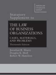 Statutory Supplement to the Law of Business Organizations, Cases, Materials, and Problems (American Casebook Series) （13TH）