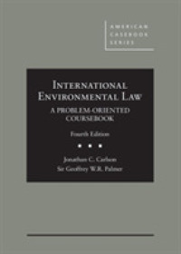 国際環境法（第４版）<br>International Environmental Law : A Problem-Oriented Coursebook (American Casebook Series) （4TH）