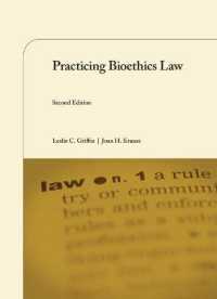 生命倫理法と実務（第２版）<br>Practicing Bioethics Law (University Casebook Series) （2ND）