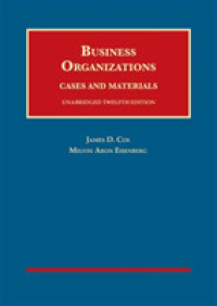 Business Organizations, Cases and Materials, Unabridged (University Casebook Series) （12TH）