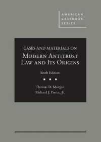 現代独占禁止法とその起源（第６版）<br>Cases and Materials on Modern Antitrust Law and Its Origins (American Casebook Series) （6TH）