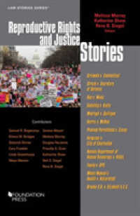 物語で学ぶ性と生殖に関する権利と正義<br>Reproductive Rights and Justice Stories (Law Stories)