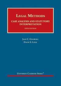 リーガル・メソッド：判例分析と制定法の解釈（第５版）<br>Legal Methods : Case Analysis and Statutory Interpretation (University Casebook Series) （5TH）