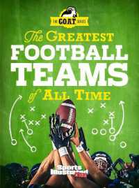 The Greatest Football Teams of All Time (A Sports Illustrated Kids Book) : A G.O.A.T. Series Book