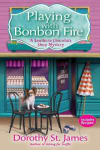 Playing with Bonbon Fire : A Southern Chocolate Shop Mystery (A Southern Chocolate Shop Mystery)