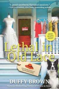 Lethal in Old Lace (Consignment Shop Mystery) （Reprint）