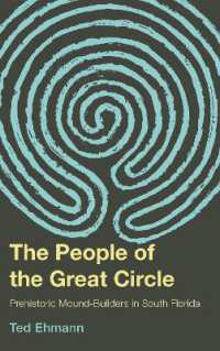 The People of the Great Circle : Prehistoric Mound Builders in South Florida