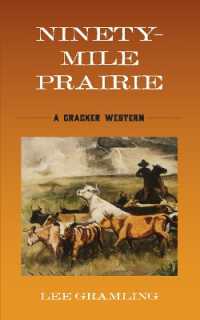 Ninety-Mile Prairie : A Cracker Western