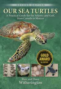 Our Sea Turtles : A Practical Guide for the Atlantic and Gulf, from Canada to Mexico （2ND）