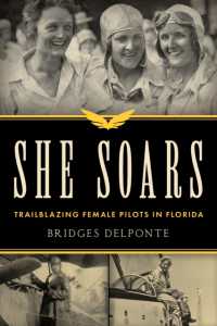 She Soars : Trailblazing Female Pilots in Florida