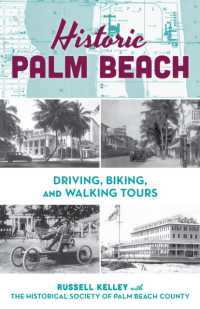 Historic Palm Beach : Walking, Biking and Driving Tours