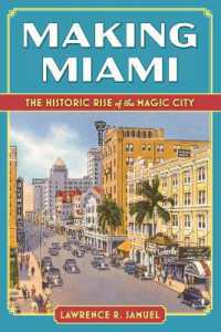 Making Miami : The Historic Rise of the Magic City