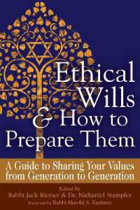 Ethical Wills & How to Prepare Them (2nd Edition) : A Guide to Sharing Your Values from Generation to Generation （2ND）