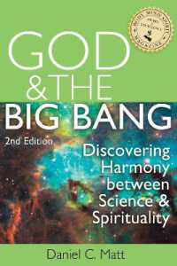 God and the Big Bang, (2nd Edition) : Discovering Harmony between Science and Spirituality （2ND）