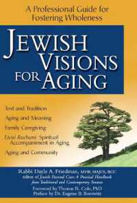 Jewish Visions for Aging : A Professional Guide for Fostering Wholeness