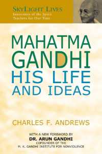 Mahatma Gandhi : His Life and Ideas