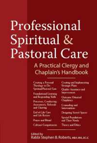 Professional Spiritual & Pastoral Care : A Practical Clergy and Chaplain's Handbook